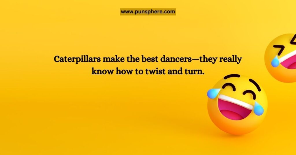 Cute Caterpillar Puns